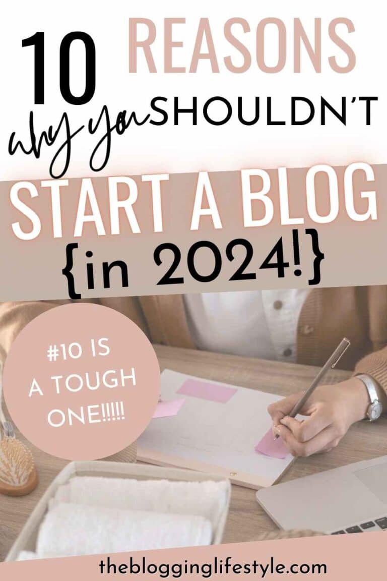 Pinterest graphic about 10 reasons you shouldn't start a blog.